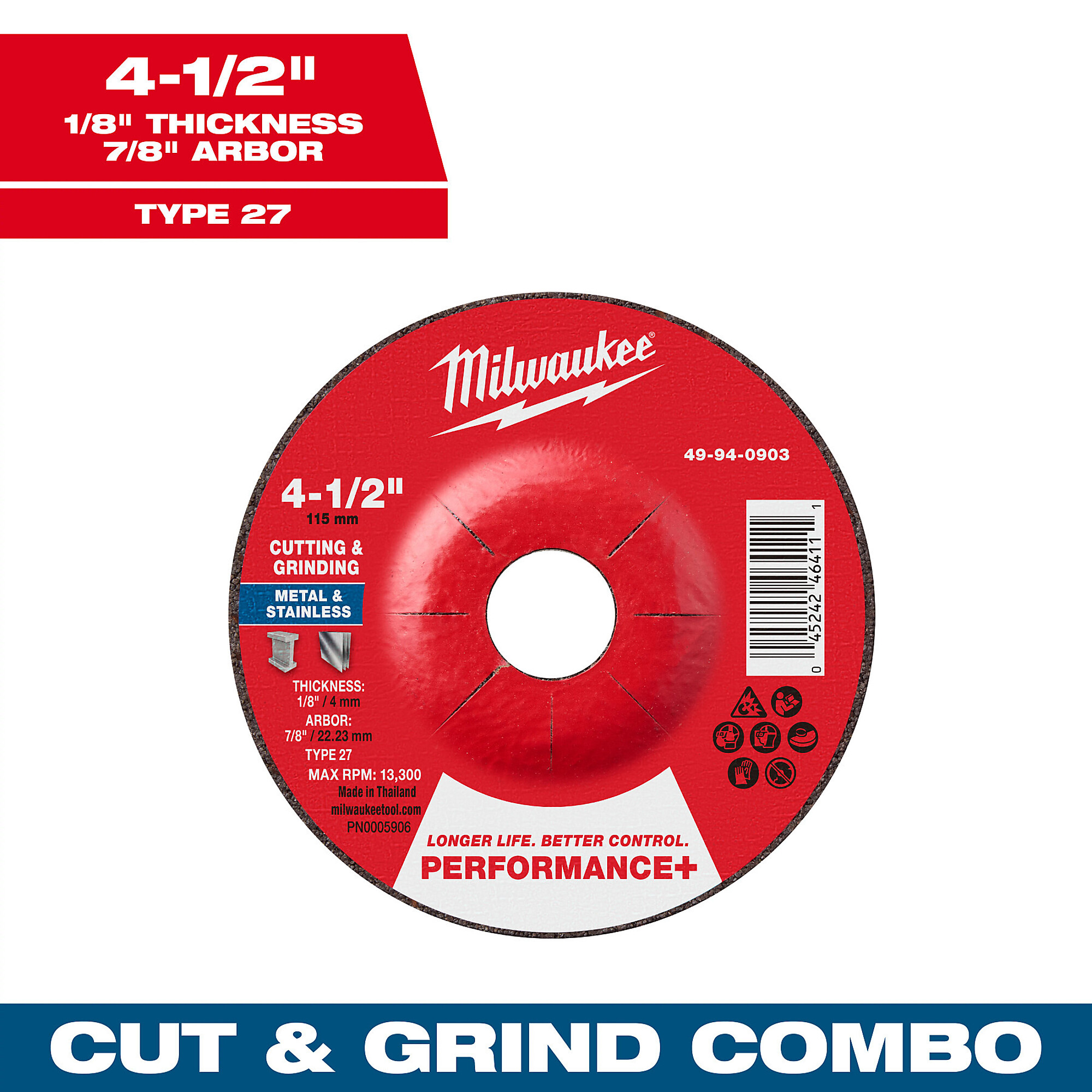 Milwaukee 4-1/2" x 1/8" x 7/8" Performance+ Dual Metal Cut & Grind Wheel,Type 27, Model# 49-94-0903